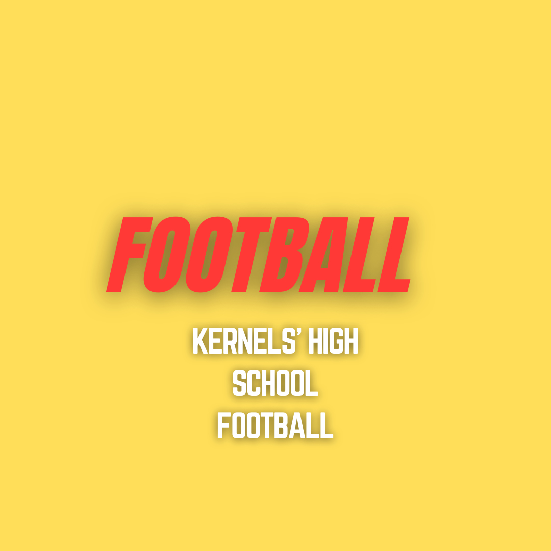 Kernels’ high school football schedule set for 2024