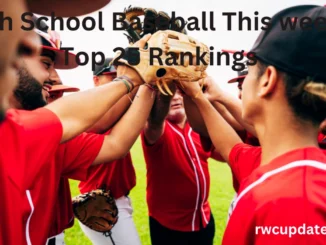 High School Baseball This week's Top 25 Rankings