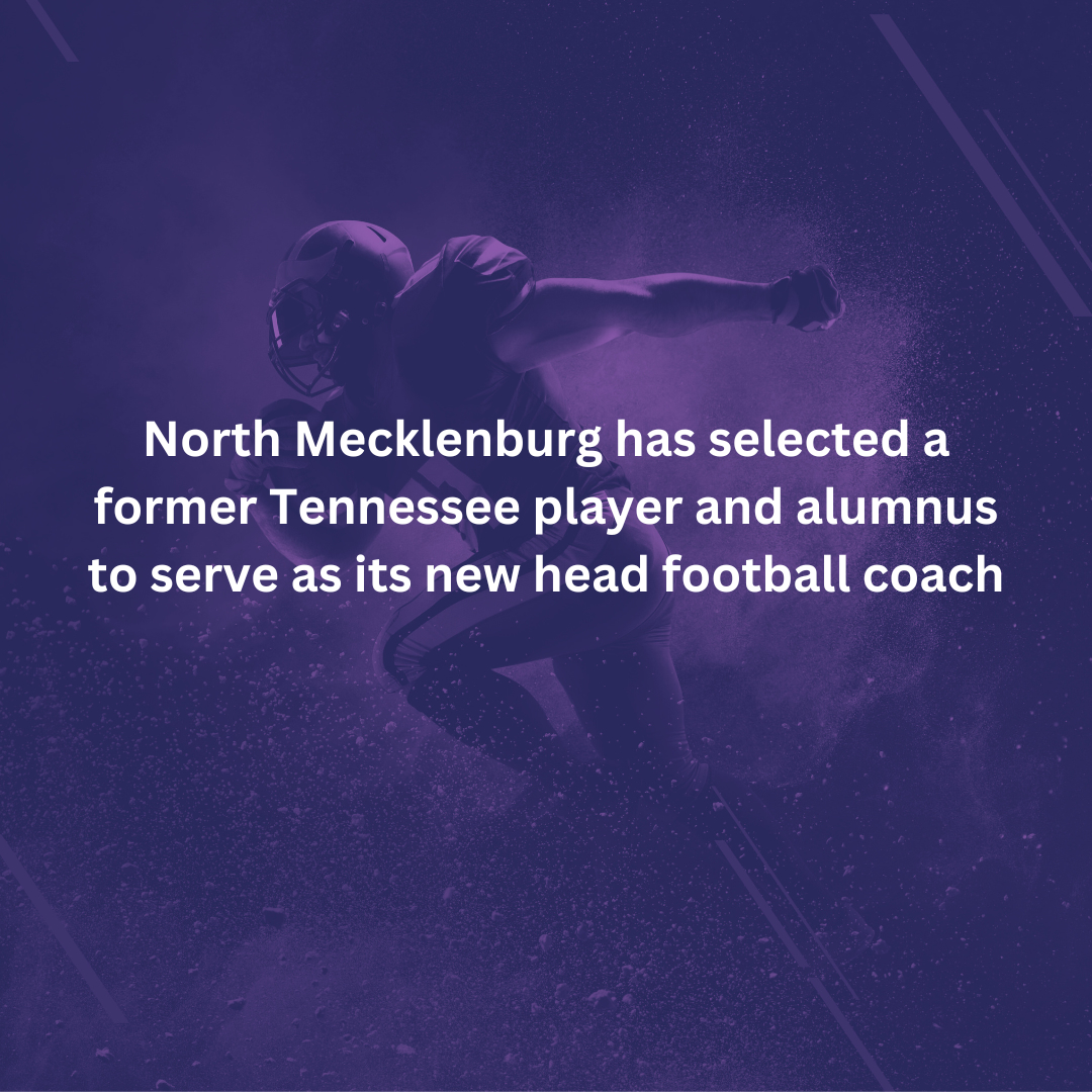North Mecklenburg has selected a former Tennessee player and alumnus to serve as its new head football coach